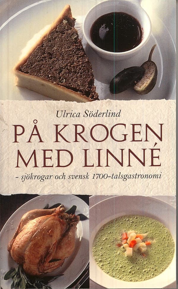 På Krogen Med Linné - Sjökrogar Och Svensk 1700-talsgastronomi (Bok)