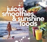 Juices, Smoothies & Sunshine Foods (Bok)