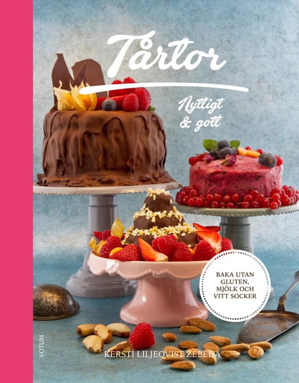 Tårtor- Nyttigt & Gott (Bok)