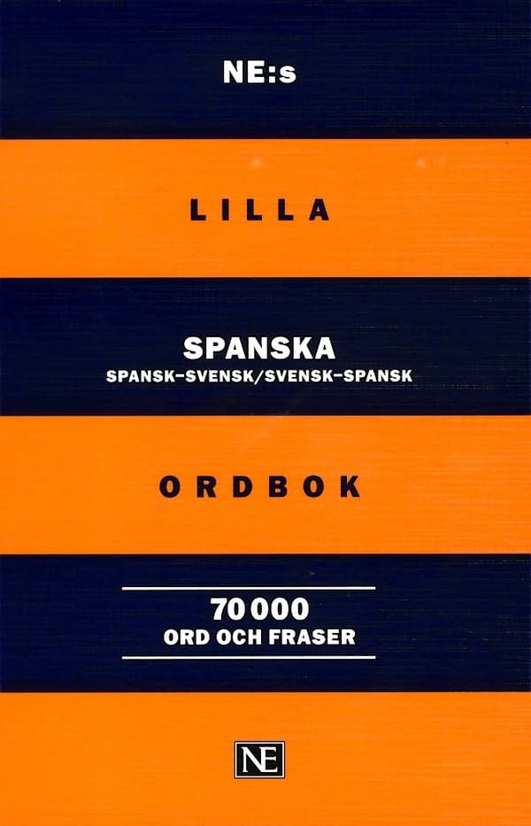 Ne-s Lilla Spanska Ordbok- Spansk-svensk/svensk-spansk 70 000 Ord Och Frase (Bok)