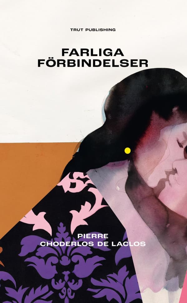 Farliga Förbindelser (Bok)
