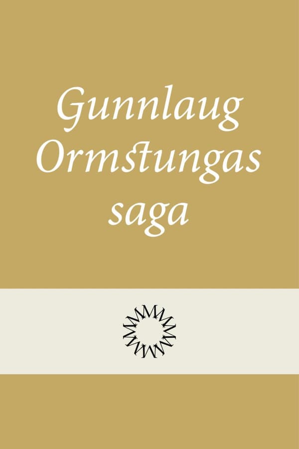 Gunnlaug Ormstungas Saga (Bok)