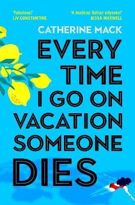 Every Time I Go On Vacation, Someone Dies (Bok)