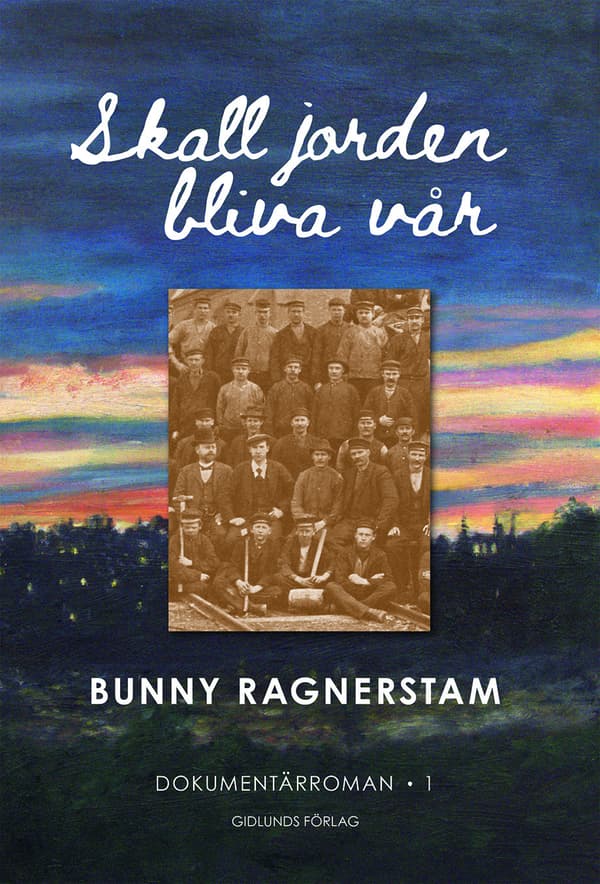 Skall Jorden Bliva Vår, Band 1 (Bok)