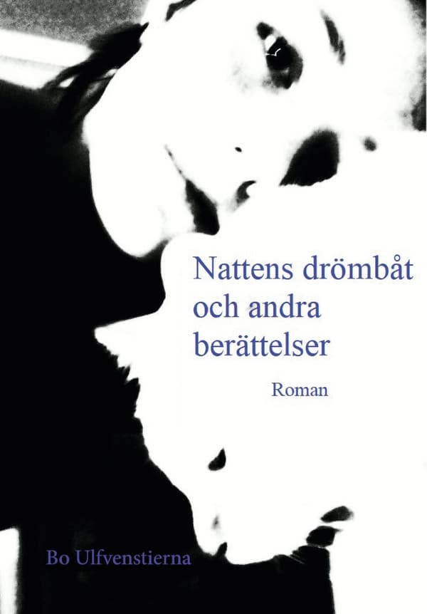 Nattens Drömbåt Och Andra Berättelser (Bok)