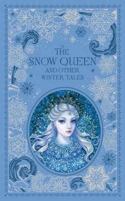 The Snow Queen And Other Winter Tales (barnes & Noble Collectible Editions) (Bok)