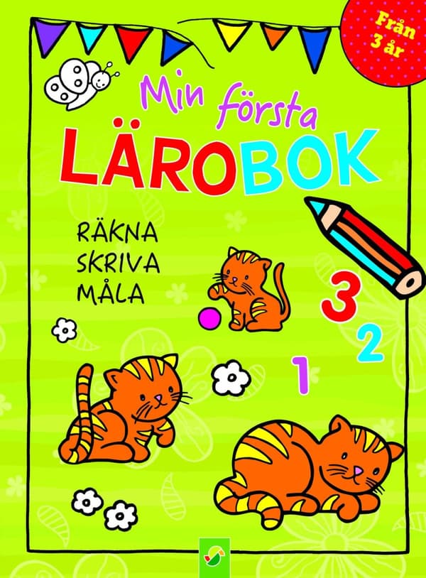 Min Första Lärobok - Räkna, Skriva , Måla (Bok)