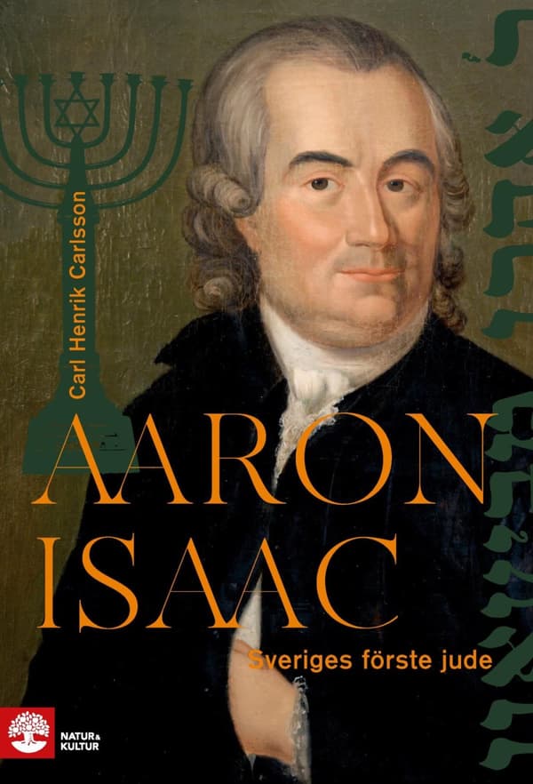 Aaron Isaac - Sveriges Förste Jude (Bok)