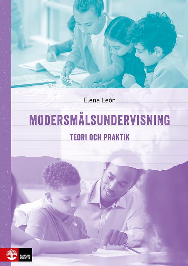 Modersmålsundervisning Teori Och Praktik (Bok)