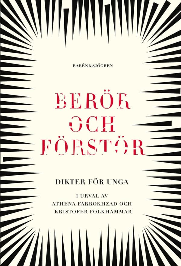 Berör Och Förstör - Dikter För Unga (Bok)