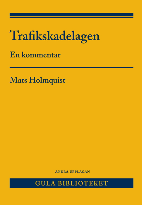 Trafikskadelagen - En Kommentar (Bok)