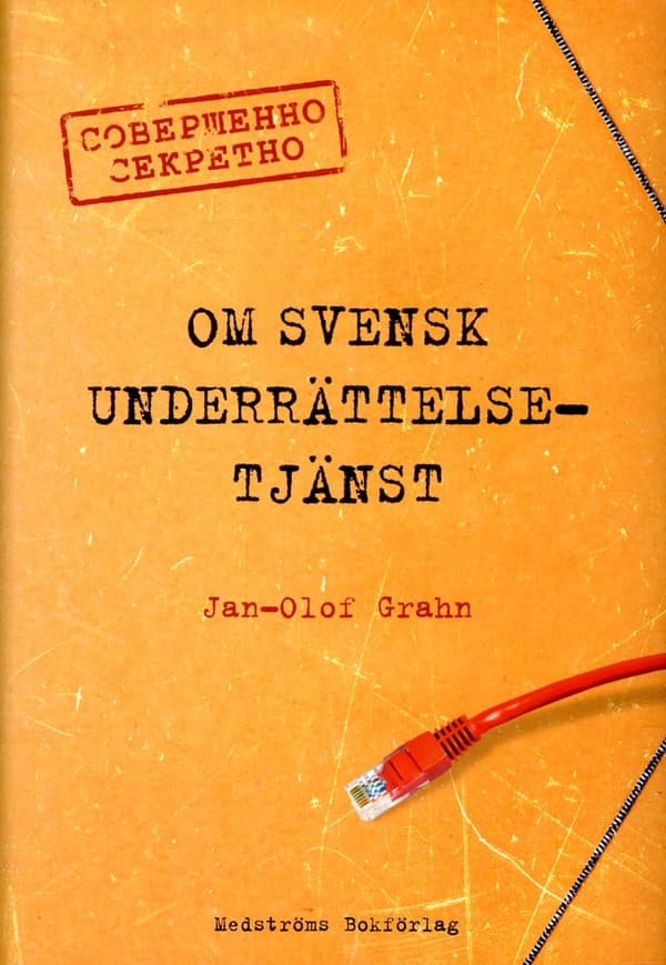 Om Svensk Underrättelsetjänst (Bok)