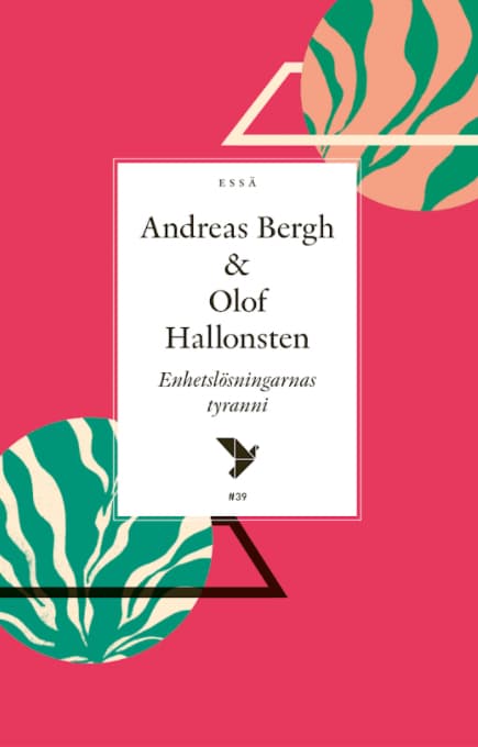 Enhetslösningarnas Tyranni (Bok)