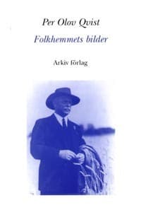 Folkhemmets Bilder - Mentalitet, Modernitet Och Motstånd I 30-talets Svensk (Bok)