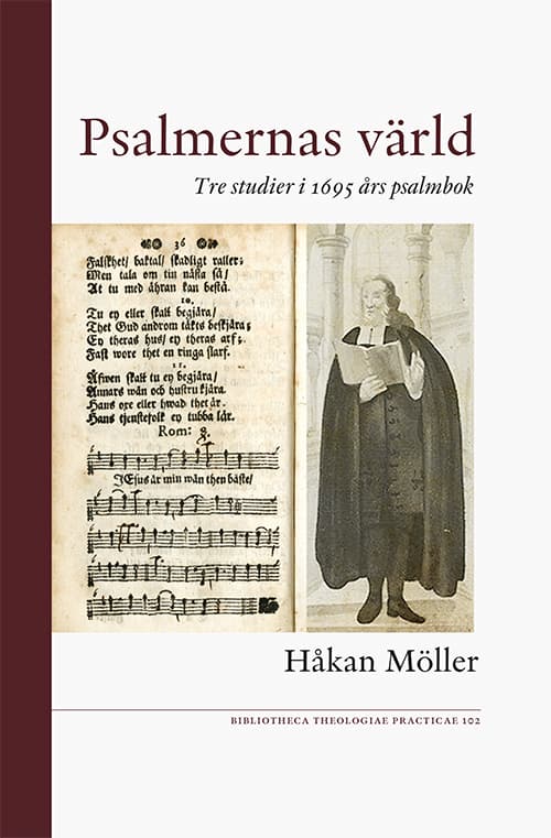 Psalmernas Värld - Tre Studier I 1695 Års Psalmbok (Bok)