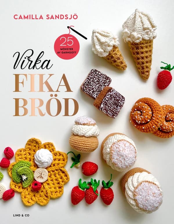 Virka Fikabröd - 25 Mönster Av Garngott (Bok)