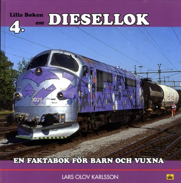 Lilla Boken Om Diesellok - En Faktabok För Barn Och Vuxna (Bok)