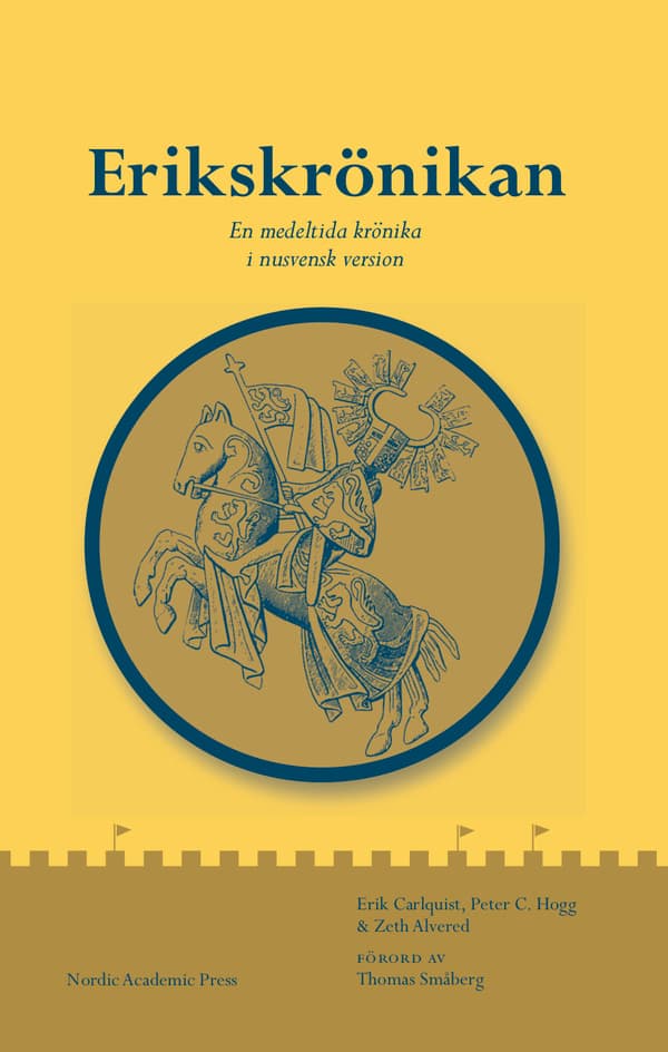 Erikskrönikan - En Medeltida Krönika I Nusvensk Version (Bok)