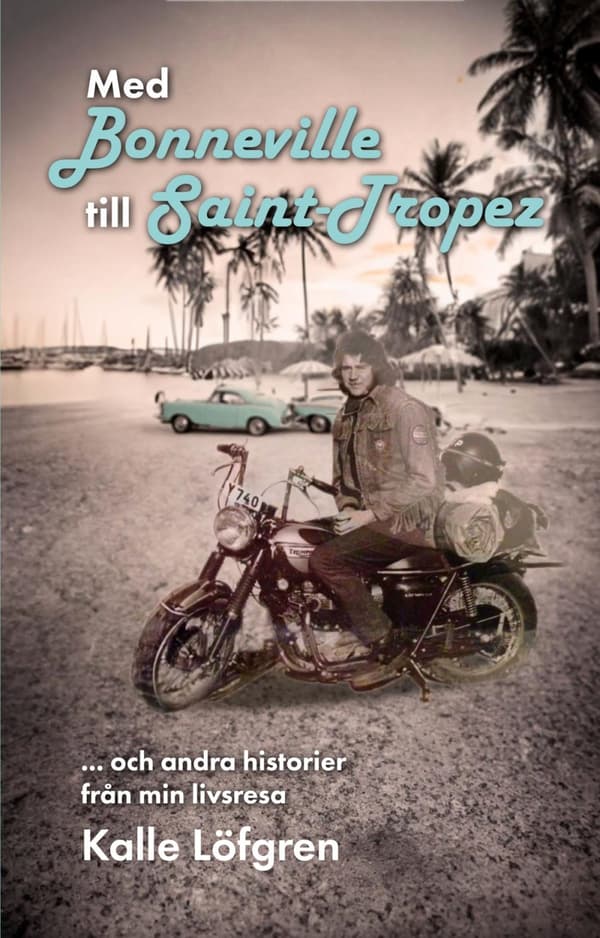 Med Bonneville Till Saint-tropez (Bok)