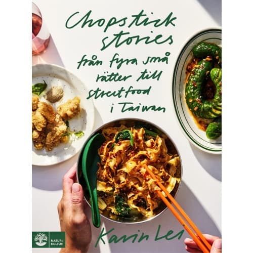 Chopstick stories : fyra små rätter till streetfood i Taiwan (inbunden)