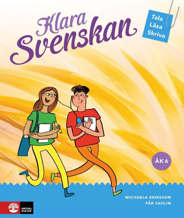 Klara Svenskan Åk 6 Elevbok Tala, Läsa, Skriva (Bok)