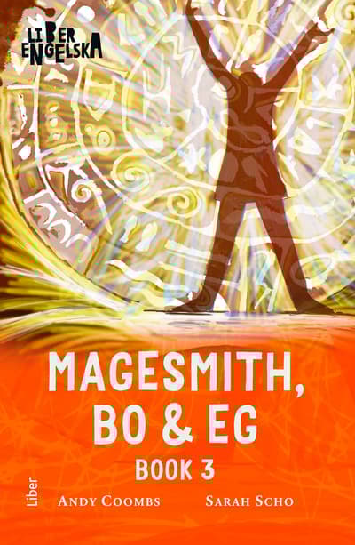 Magesmith, Bo And Eg - Book Three (Bok)