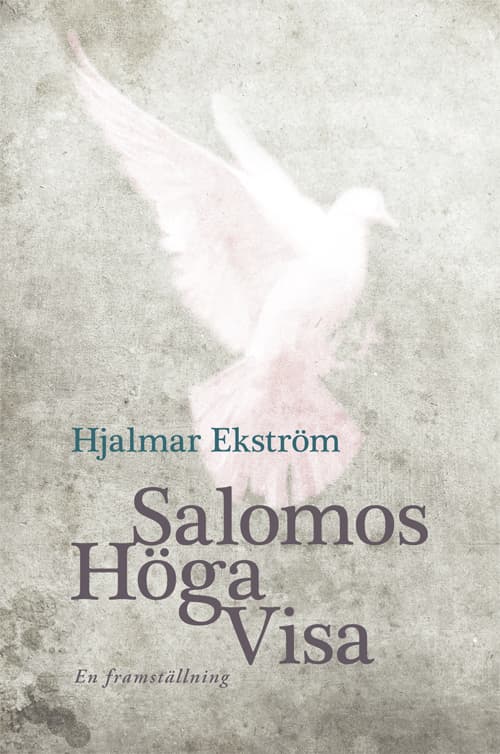 Salomos Höga Visa . En Framställning (Bok)