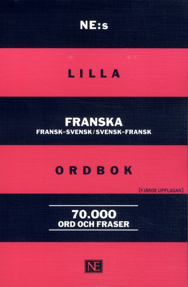Ne-s Lilla Franska Ordbok - Fransk-svensk/svensk-fransk 70 000 Ord Och Fraser (Bok)
