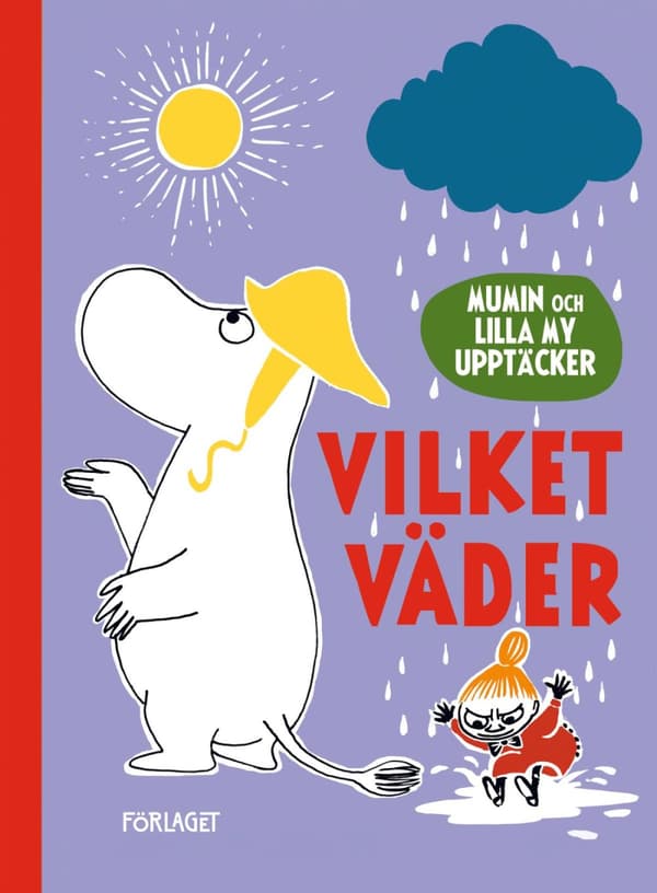 Mumin Och Lilla My Upptäcker. Vilket Väder (Bok)