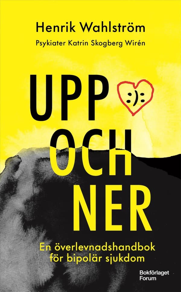 Uppochner - En Överlevnadshandbok För Bipolär Sjukdom (Bok)