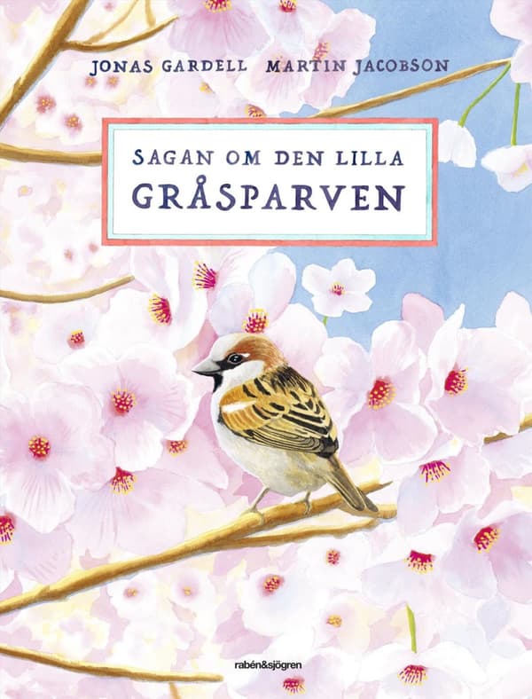 Sagan Om Den Lilla Gråsparven (Bok)
