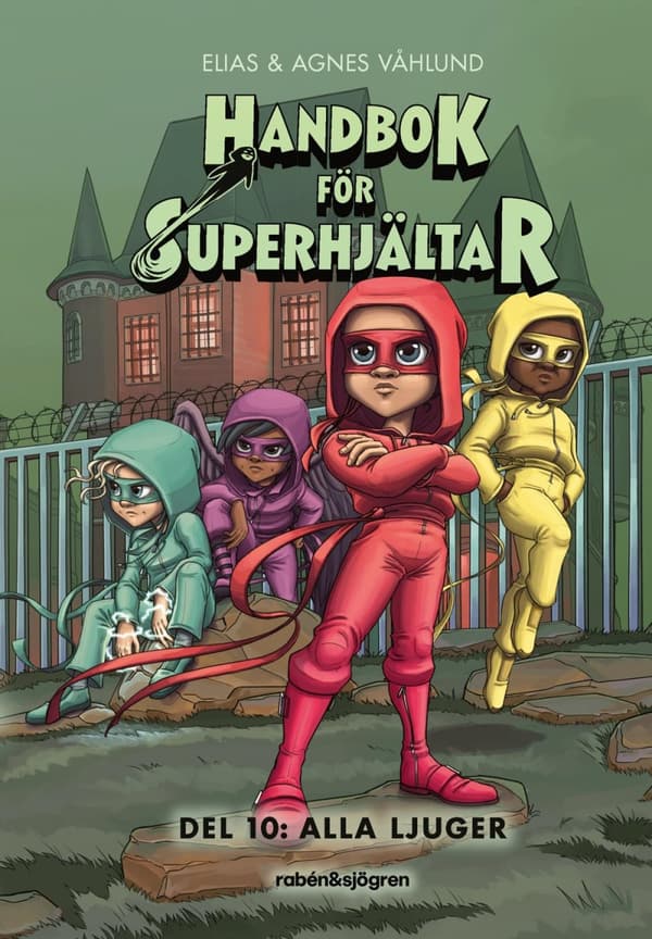 Handbok För Superhjältar. Alla Ljuger (Bok)