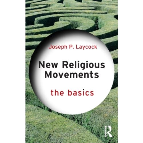 New Religious Movements: The Basics (häftad, eng)