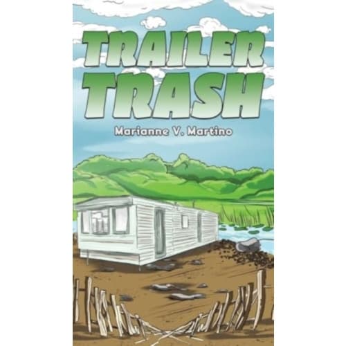Trailer Trash (inbunden, eng)