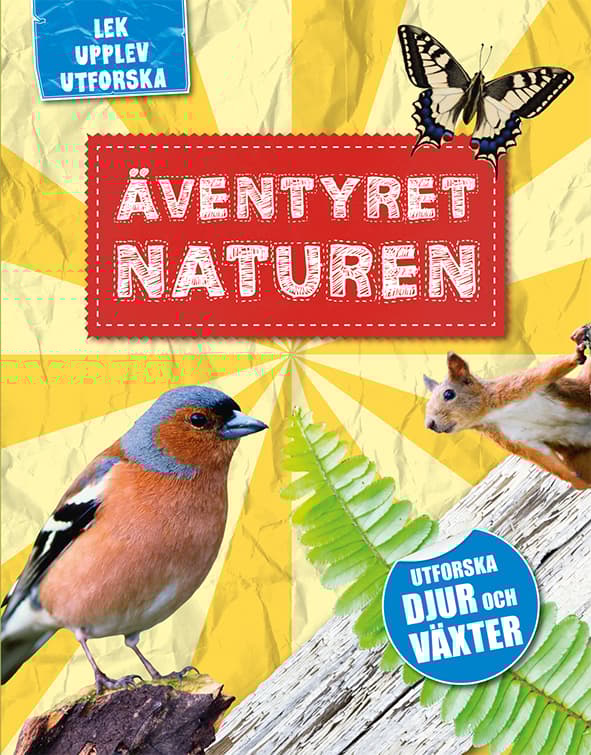 Äventyret Naturen - Lek, Upplev & Utforska (Bok)