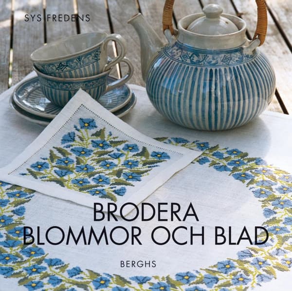 Brodera Blommor Och Blad (Bok)