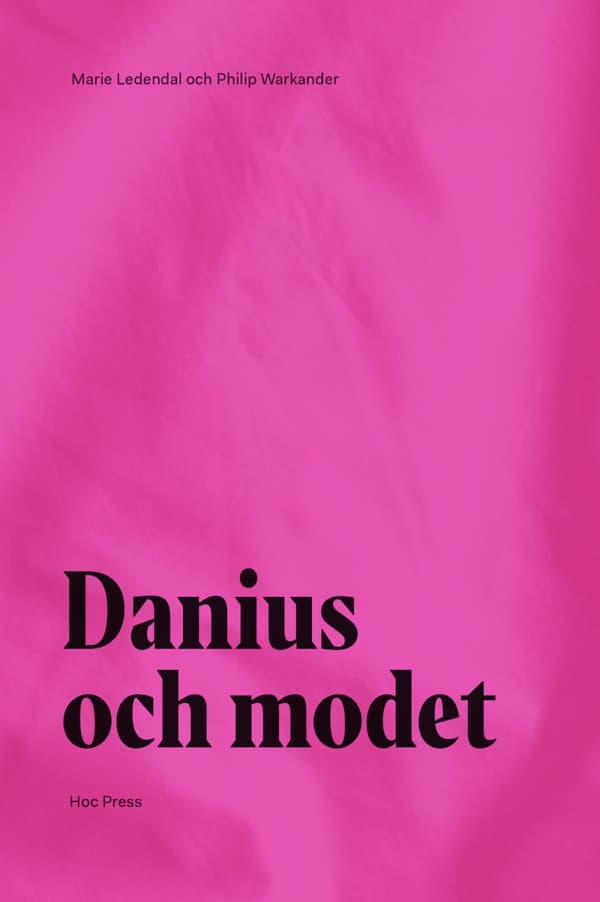 Danius Och Modet (Bok)
