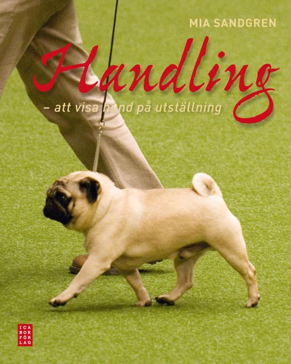 Handling - Att Visa Hund På Utställning (Bok)