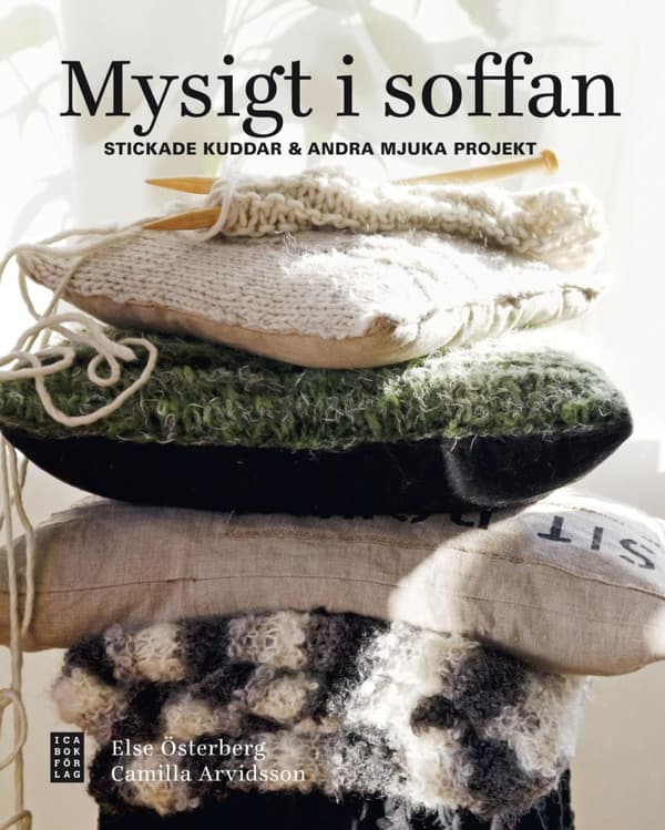 Mysigt I Soffan - Stickade Kuddar & Andra Mjuka Projekt (Bok)