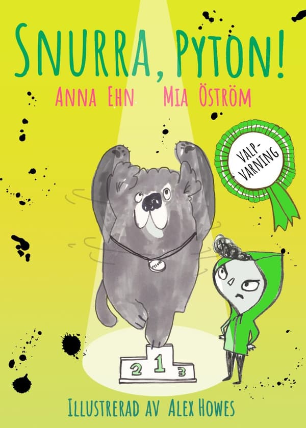Snurra Pyton! - (valp + Hundutställning = Dålig Idé) (Bok)