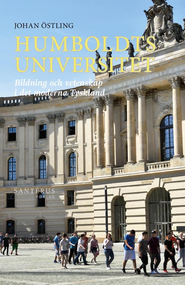 Humboldts Universitet - Bildning Och Vetenskap I Det Moderna Tyskland (Bok)