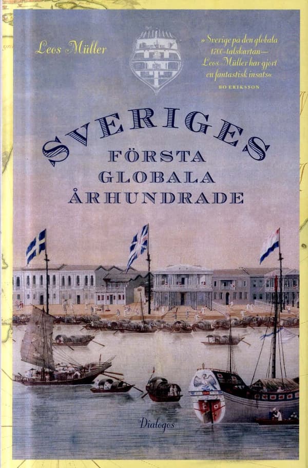 Sveriges Första Globala Århundrade - En 1700-talshistoria (Bok)