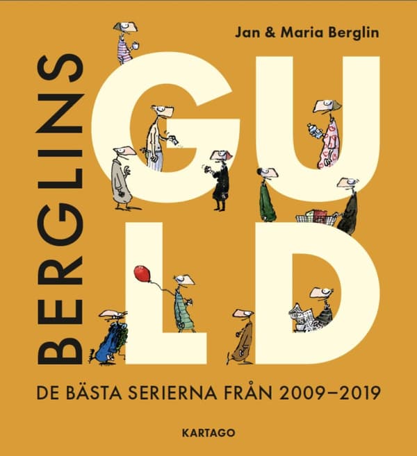 Berglins Guld - De Bästa Serierna Från 2009-2019 (Bok)