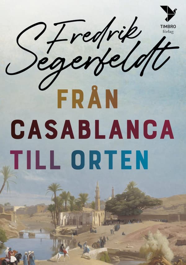 Från Casablanca Till Orten (Bok)