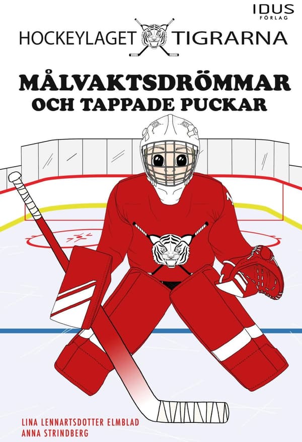 Målvaktsdrömmar Och Tappade Puckar (Bok)