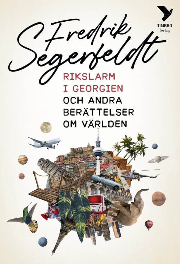 Rikslarm I Georgien Och Andra Berättelser Om Världen (Bok)