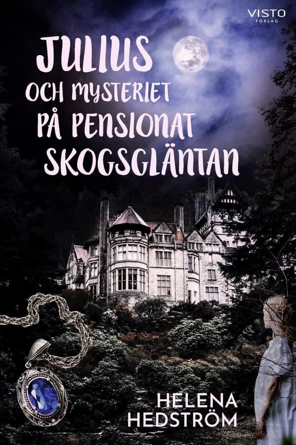Julius Och Mysteriet På Pensionat Skogsgläntan (Bok)