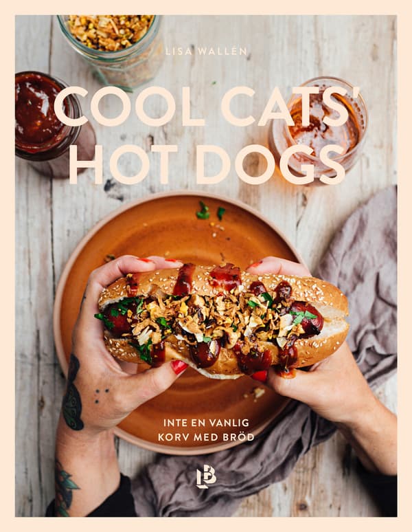 Cool Cats' Hot Dogs - Inte En Vanlig Korv Med Bröd (Bok)