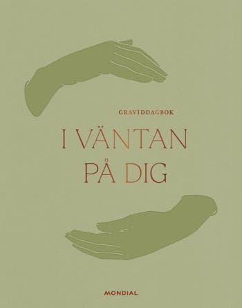 I Väntan På Dig - Graviddagbok (Bok)
