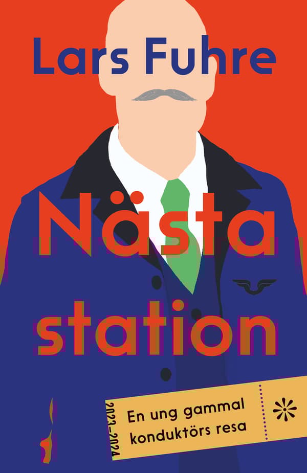 Nästa Station - En Ung Gammal Konduktörs Resa (Bok)